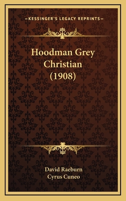 Hoodman Grey Christian (1908) 1166657515 Book Cover