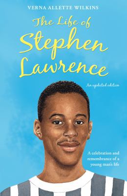 The Life of Stephen Lawrence 1848531052 Book Cover