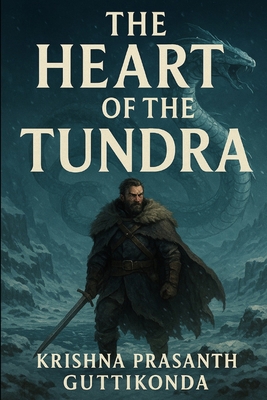 The Heart of the Tundra B0F79FZHV4 Book Cover