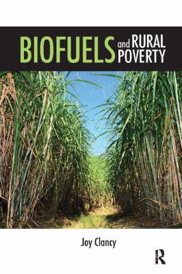 Biofuels and Rural Poverty 1138107948 Book Cover