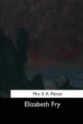 Elizabeth Fry 154461375X Book Cover