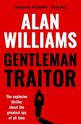 Gentleman Traitor: The explosive thriller about... 191333581X Book Cover