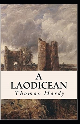 A Laodicean: a Story of To-day Annotated B08Q6NZXPV Book Cover