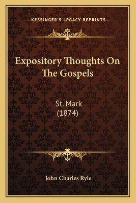 Expository Thoughts On The Gospels: St. Mark (1... 1166053628 Book Cover