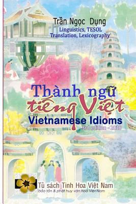 Vietnamese Idioms [Vietnamese] 1981357041 Book Cover