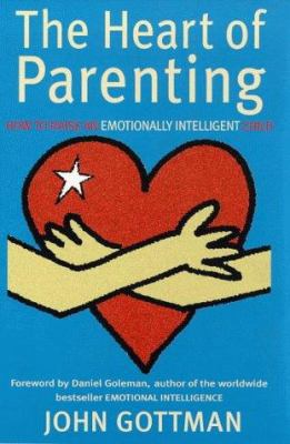 The Heart of Parenting 0747532818 Book Cover