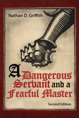 A Dangerous Servant and a Fearful Master 1792464207 Book Cover