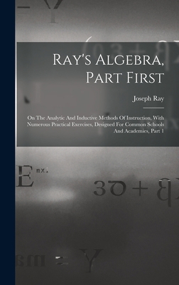 Ray's Algebra, Part First: On The Analytic And ... 1018714359 Book Cover