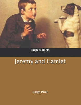 Jeremy and Hamlet: Large Print B086PRKLX2 Book Cover