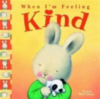 Tracey Moroney's When I'm Feeling..Kind 1743469632 Book Cover