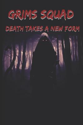 Grims Squad: Death Takes a New Form 1795068272 Book Cover