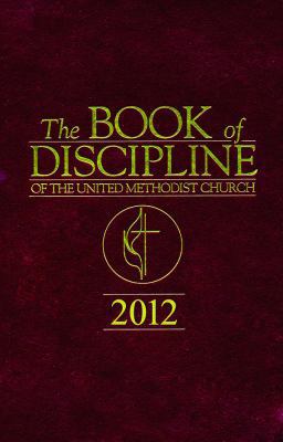 The Book of Disciple of the United Methodist Ch... 1426718128 Book Cover