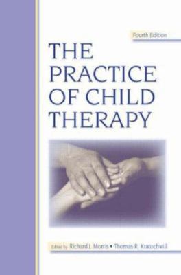 The Practice of Child Therapy 0805853286 Book Cover