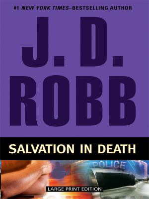 Salvation in Death [Large Print] 159413314X Book Cover