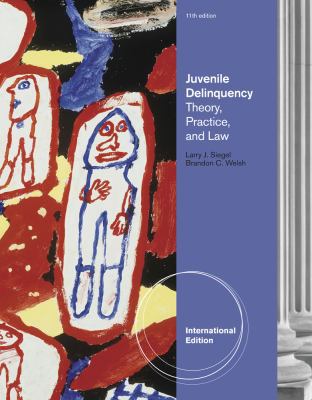 Juvenile Delinquency: Theory, Practice, and Law... B06XFFC5T3 Book Cover