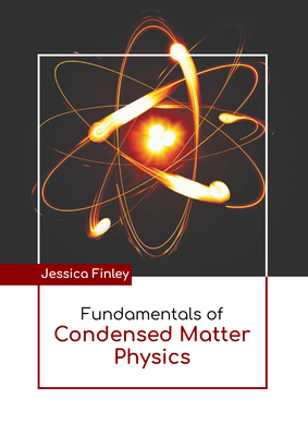 Fundamentals of Condensed Matter Physics B0FH64LSS2 Book Cover