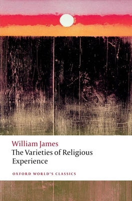 The Varieties of Religious Experience: A Study ... 0199691649 Book Cover