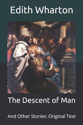 The Descent of Man: And Other Stories: Original... B08B39QLTK Book Cover
