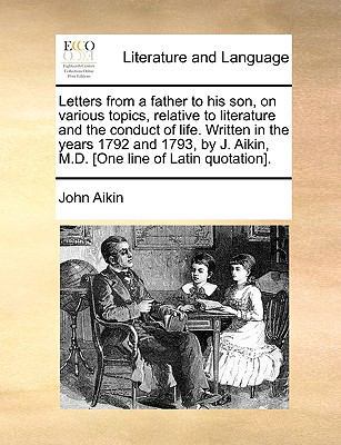 Letters from a Father to His Son, on Various To... 1140846280 Book Cover