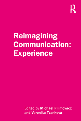 Reimagining Communication: Experience 1138499005 Book Cover
