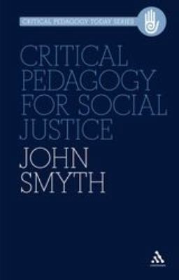 Critical Pedagogy for Social Justice 1441176691 Book Cover