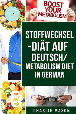 Stoffwechsel-Diät Auf Deutsch/ Metabolism Diet ... [German] B089M61KN4 Book Cover