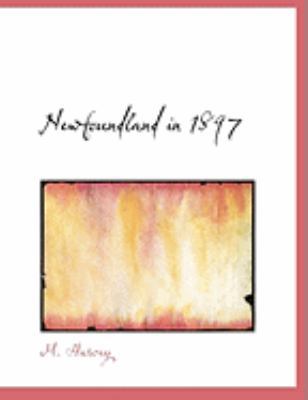 Newfoundland in 1897 [Large Print] 0554809273 Book Cover