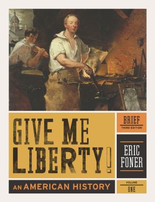 Give Me Liberty!, Volume 1: An American History... B00A2MMT28 Book Cover