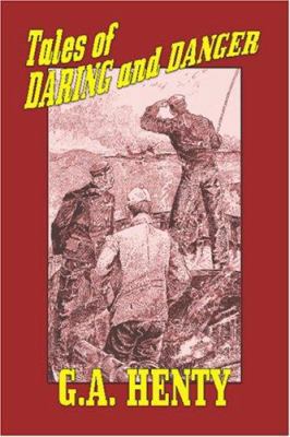 Tales of Daring and Danger 1557424543 Book Cover