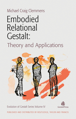 Embodied Relational Gestalt: Theories and Appli... 0367353466 Book Cover