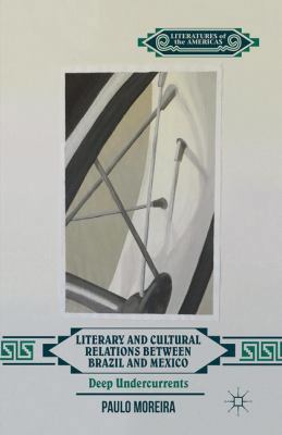 Literary and Cultural Relations Between Brazil ... 1349478962 Book Cover