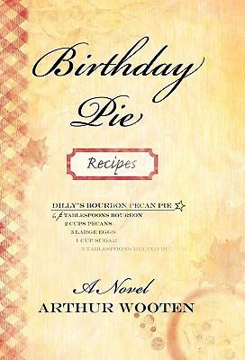 Birthday Pie: A Novel 1462009654 Book Cover