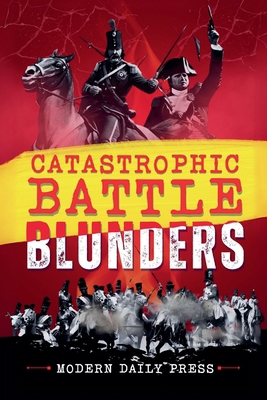 Catastrophic Battle Blunders Book Cover