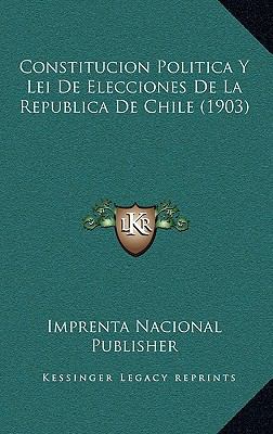 Constitucion Politica y Lei de Elecciones de La... [Spanish] 1168178762 Book Cover