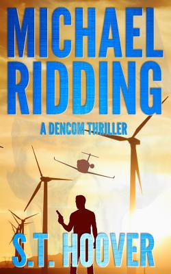 Michael Ridding: A DenCom Thriller 0998388637 Book Cover