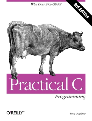 Practical C Programming: Why Does 2+2 = 5986? B00006L55N Book Cover