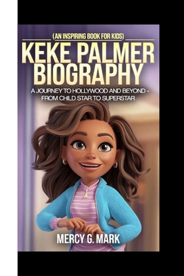 Keke Palmer Biography: A journey to Hollywood a...            Book Cover