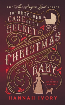 The Unsolved Case of The Secret Christmas Baby:...            Book Cover