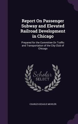 Report On Passenger Subway and Elevated Railroa... 1358456518 Book Cover