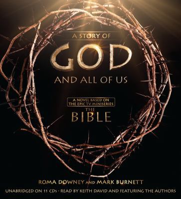 A Story of God and All of Us: A Novel Based on ... 1478979852 Book Cover