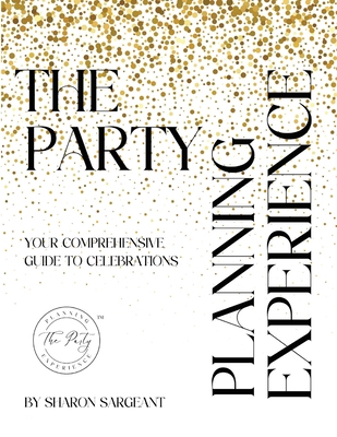 The Party Planning Experience B0DFHTSP8L Book Cover