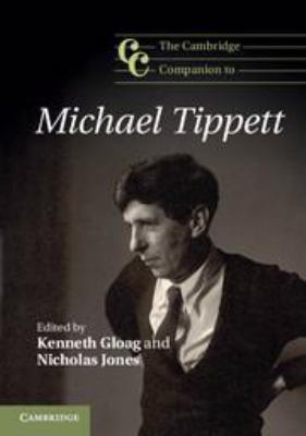 The Cambridge Companion to Michael Tippett 1139135120 Book Cover