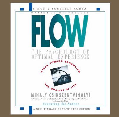 Flow: The Psychology of Optimal Experience 0743525043 Book Cover