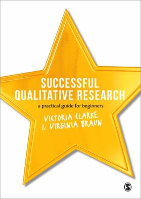 Successful Qualitative Research: A Practical Gu... 1847875823 Book Cover