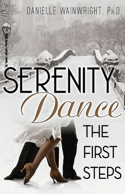 Serenity Dance: The First Steps 1977240658 Book Cover