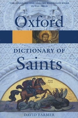 The Oxford Dictionary of Saints 0198609493 Book Cover