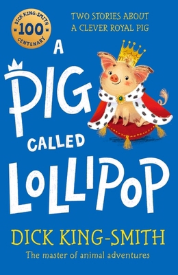 A Pig Called Lollipop 1529504651 Book Cover