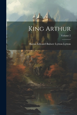 King Arthur; Volume 2 [German] 102252478X Book Cover