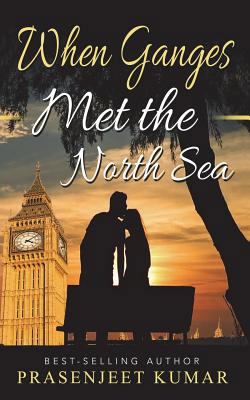 When Ganges Met the North Sea 1723459313 Book Cover