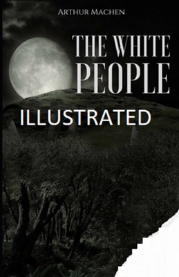 The White People Illustrated 1706484429 Book Cover